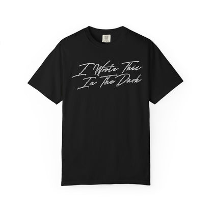 Limited Edition "I Wrote This In The Dark" Album Font Tee