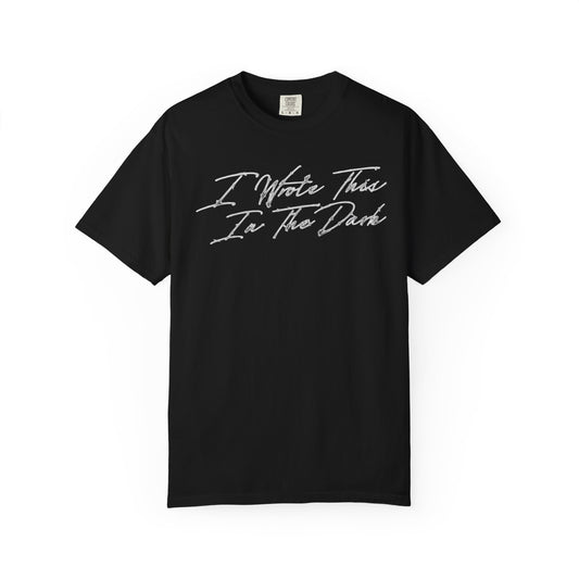Limited Edition "I Wrote This In The Dark" Album Font Tee