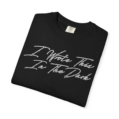 Limited Edition "I Wrote This In The Dark" Album Font Tee